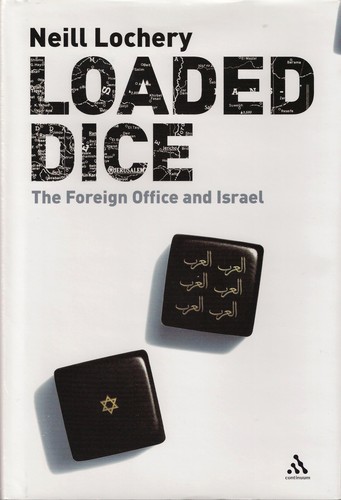 Cover for LOADED DICE: THE FOREIGN OFFICE AND ISRAEL.