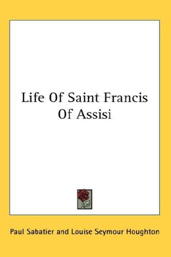 Cover for Life Of Saint Francis Of Assisi