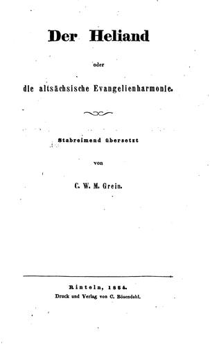 Cover for Der Heliand: Oder die altsächsische Evangelienharmonie.