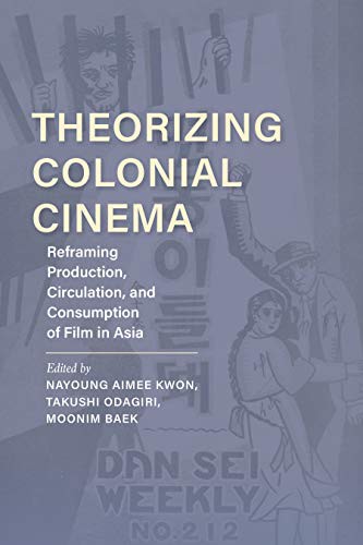 Cover for Theorizing Colonial Cinema