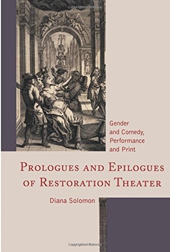 Cover for Prologues and Epilogues of Restoration Theater