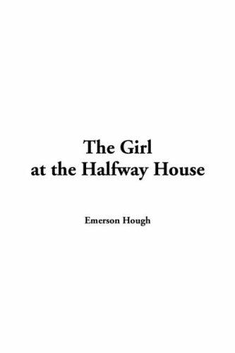 Cover for Girl at the Halfway House