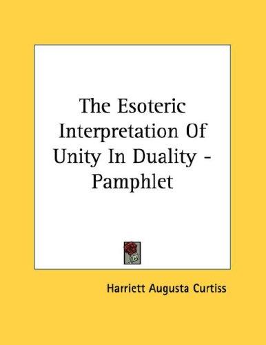 Cover for The Esoteric Interpretation Of Unity In Duality - Pamphlet