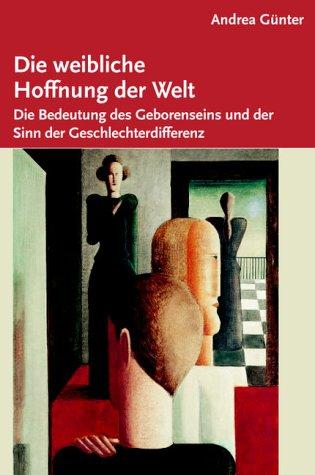Cover for Die weibliche Hoffnung der Welt.