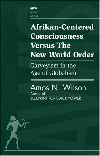 Cover for Afrikan-centered consciousness versus the new world order