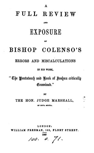 Cover for A full review and exposure of bishop Colenso's errors and miscalculations in his work, 'The ...
