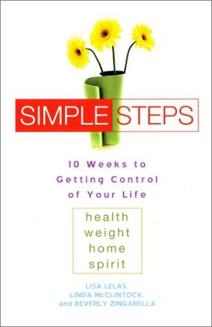 Cover for Simple Steps: 10 Weeks to Getting Control of Your Life