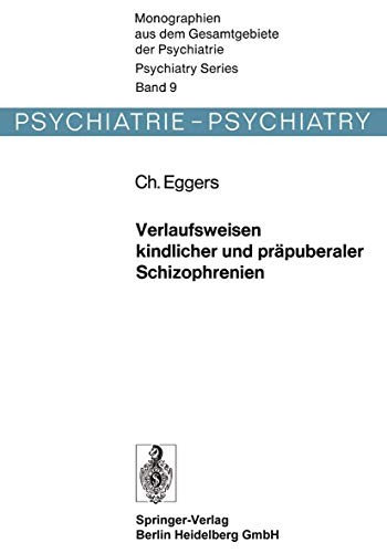 Cover for Verlaufsweisen kindlicher und präpuberaler Schizophrenien