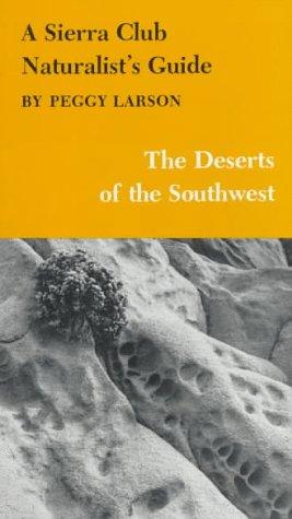 Cover for A Sierra Club naturalist's guide to the deserts of the Southwest