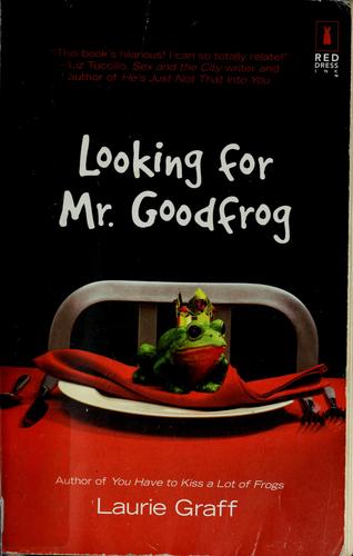 Cover for Looking for Mr. Goodfrog