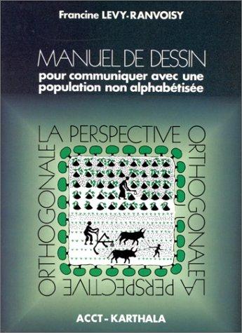 Cover for Manuel de dessin pour communiquer avec une population non alphabétisée