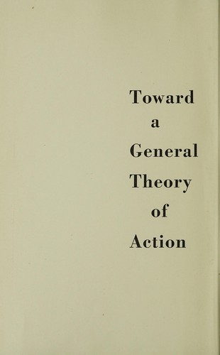 Cover for Toward a general theory of action