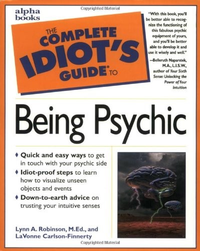 Cover for The complete idiot's guide to being psychic