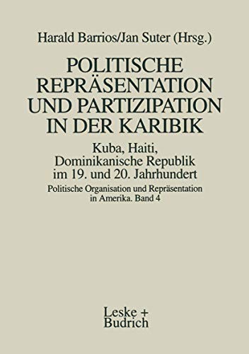 Cover for Politische Repräsentation und Partizipation in der Karibik. Kuba, Haiti, Dominikanische Republik im 19. und 20. Jahrhundert