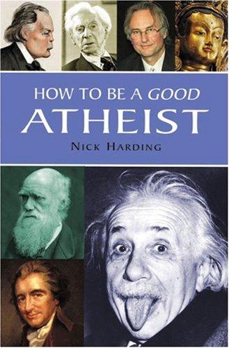 Cover for How to Be a Good Atheist