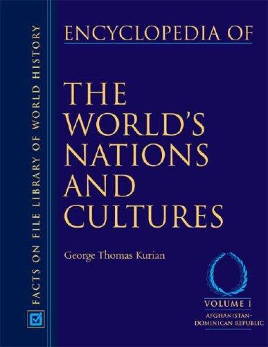 Cover for Encyclopedia of the world's nations and cultures / edited by George Thomas Kurian.