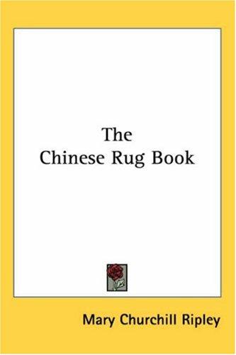 Cover for The Chinese Rug Book
