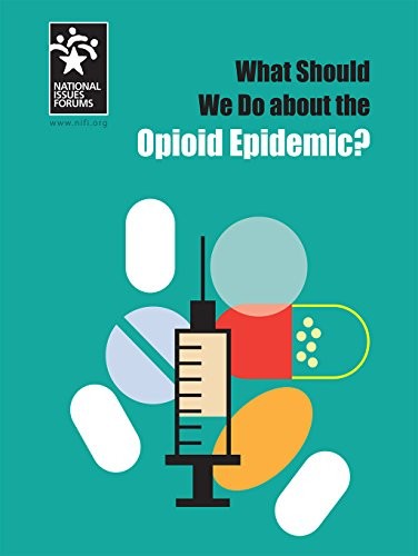 Cover for What Should We Do about the Opioid Epidemic?