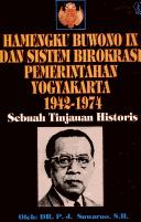Cover for Hamengku Buwono IX dan sistem birokrasi pemerintahan Yogyakarta, 1942-1974