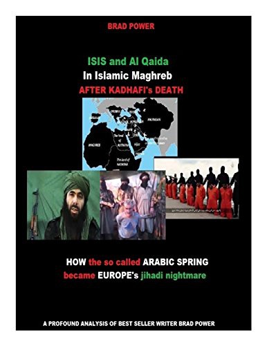 Cover for ISIS and Al Qaida in Islamic Maghreb after Kadhafi's Death