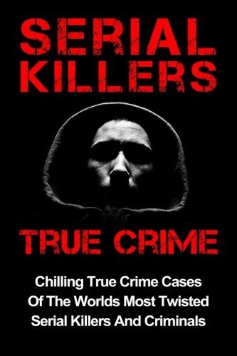Cover for Serial Killers True Crime