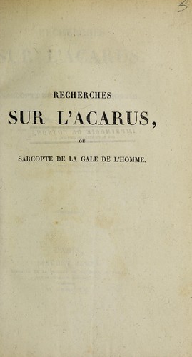 Cover for Recherches sur l'acarus, ou sarcopte de la gale de l'homme