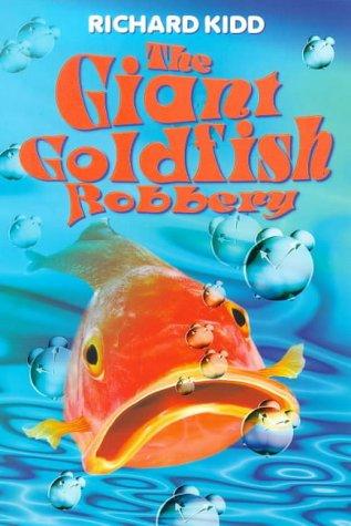 Cover for The Giant Goldfish Robbery