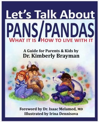Cover for Let's Talk about PANS PANDAS What It Is & How to Live with It