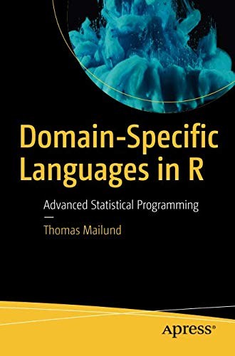 Cover for Domain-Specific Languages in R: Advanced Statistical Programming