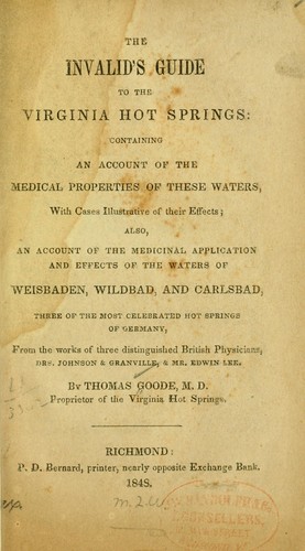 Cover for The invalid's guide to the Virginia hot springs: containing an account of the medical properties of these waters 