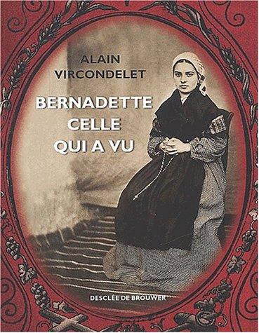 Cover for Bernadette, celle qui a vu