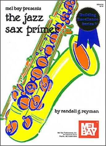 Cover for Mel Bay The Jazz Sax Primer (Stefan Grossman's Guitar Workshop)