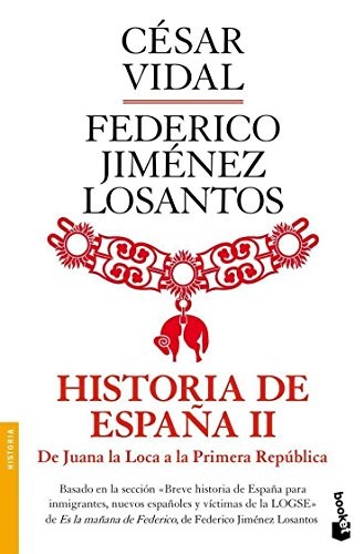 Cover for Historia de España II. De Juana la Loca a la República