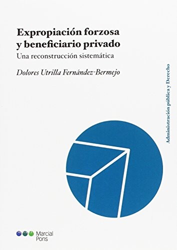 Cover for Expropiación forzosa y beneficiario privado