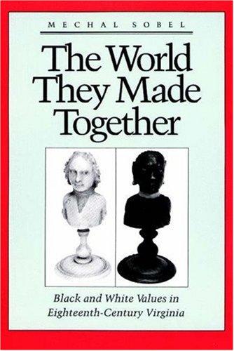 Cover for The World They Made Together