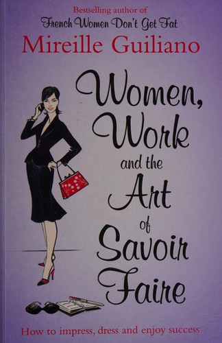 Cover for Women, work & the art of savoir faire