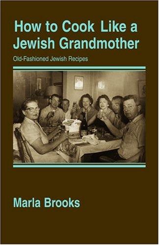 Cover for How To Cook Like A Jewish Grandmother