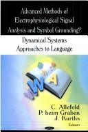 Cover for Advanced Methods of Electrophysiological Signal Analysis and Symbol Grounding? Dynamical Systems Approaches to Language