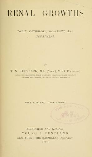 Cover for Renal growths; their pathology, diagnosis, and treatment