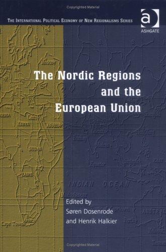 Cover for The Nordic Regions and the European Union (The International Political Economy of New Regionalisms Series)