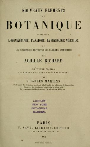 Cover for Nouveaux éléments de botanique contenant l'organographie, l'anatomie, la physiologie végétales et les caractères de toutes les familles naturelles