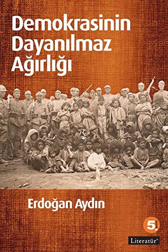 Cover for Demokrasinin Dayanilmaz Agirligi