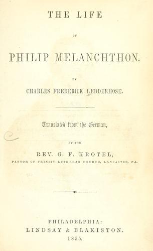 Cover for The life of Philip Melanchthon.