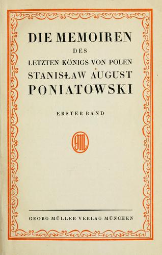Cover for Die Memoiren des letzten Königs von Polen, Stanisław August Poniatowski