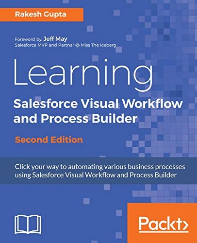 Cover for Learning Salesforce Visual Workflow and Process Builder - Second Edition