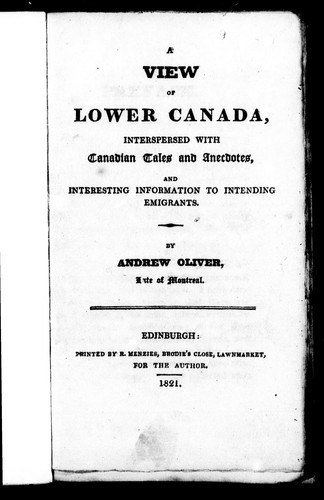 Cover for A view of Lower Canada, interspersed with Canadian tales and anecdotes, and interesting information to intending emigrants