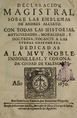 Cover for Declaracion magistral sobre las Emblemas de Andres Alciato