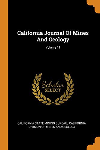 Cover for California Journal of Mines and Geology; Volume 11