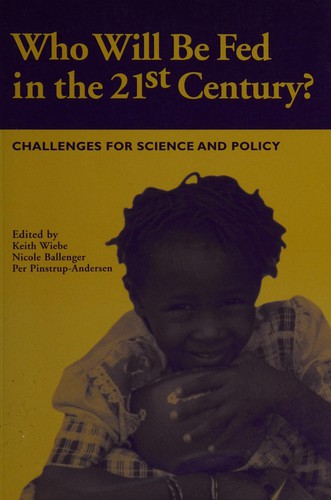 Cover for Who will be fed in the 21st century?