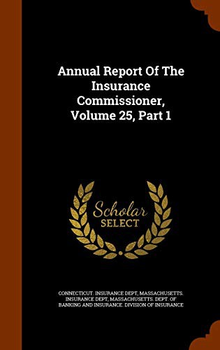Cover for Annual Report Of The Insurance Commissioner, Volume 25, Part 1